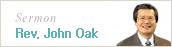 Rev. Oak's sermons